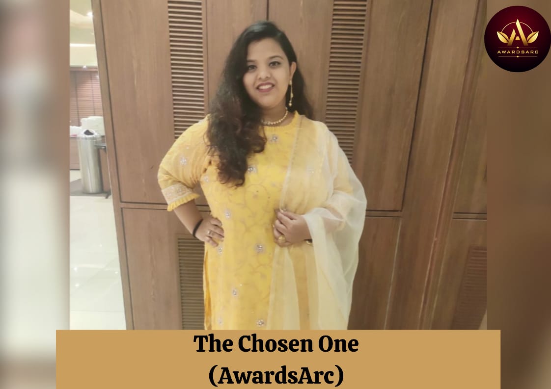 Aayushi Turakhia’s inspiring journey took her to be one of THE CHOSEN ONES by AwardsArc