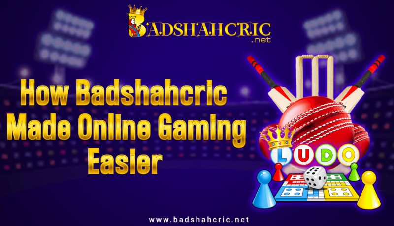 How BadshahCric made online gaming easier? Know here
